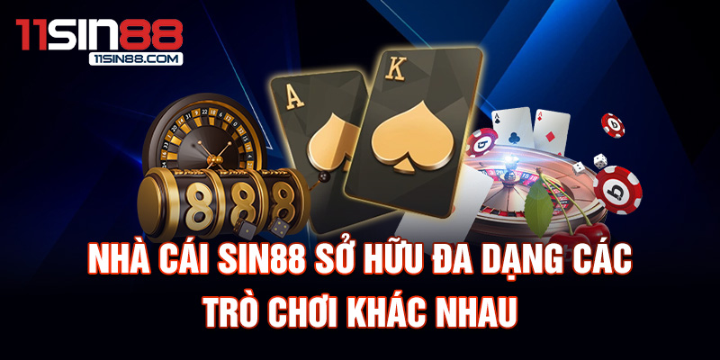 nhà cái Sin88 2 Nhà cái Sin88 sở hữu đa dạng các trò chơi khác nhau